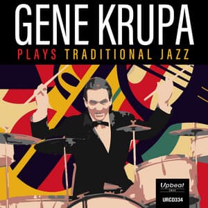Gene Krupa Plays Traditional Jazz - Gene Krupa