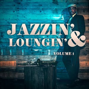 Jazzin' & Loungin', Vol. 1 - JaZZ