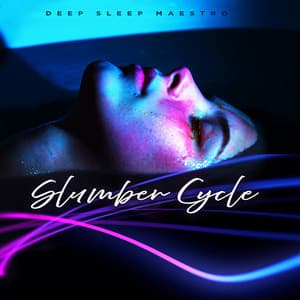 Slumber Cycle - Deep Sleep Maestro