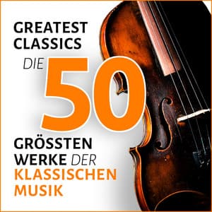 Greatest Classics: Die 50 größten Werke der klassischen Musik - Fritz Reiner