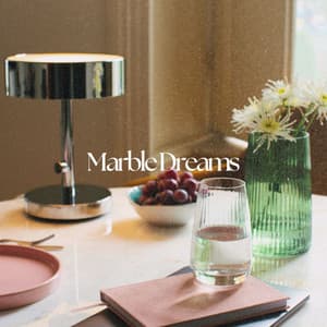 Marble Dreams: Between Sips & Silence - Sexy Lovers Music Collection