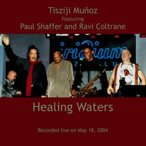 Healing Waters - Tisziji Munoz