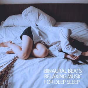 Binaural Beats Relaxing Music For Deep Sleep - Binaural Beats Recordings