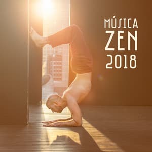 Música Zen 2018 - Garden of Zen Music