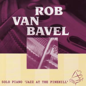 Solo Piano 'Jazz At The Pinehill' - Rob Van Bavel