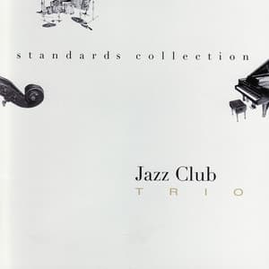 Standards Collection - Jazz Club Trio