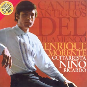 Cantes Antiguos Del Flamenco - Enrique Morente