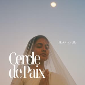 Cercle de Paix - Élia Ombrelle