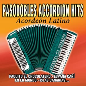 Pasodobles - Accordion Hits - Acordeón Latino