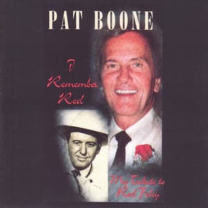 I Remember Red - My Tribute To Red Foley - Pat Boone
