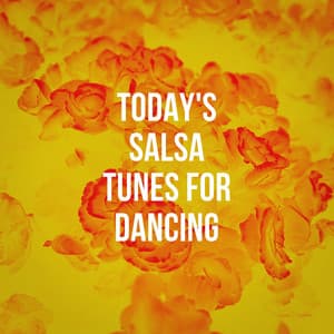 Today'S Salsa Tunes For Dancing - Reggaeton Latino Band