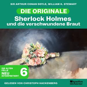 Sherlock Holmes und die verschwundene Braut - Sherlock Holmes - Die Originale