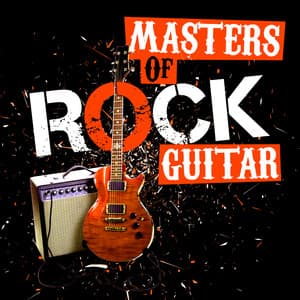 Masters of Rock Guitar - Classic Rock Masters