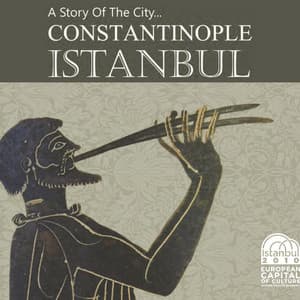 A Story of the City: Constantinople, Istanbul - Mehmet Ali Sanlıkol