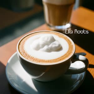 Clouds in My Cappuccino - Ella Roots