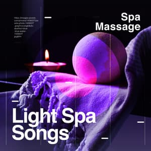 Light Spa Songs - Spa Massage