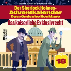 Das kaiserliche Exklusivrecht - Der Sherlock Holmes-Adventkalender - Das römische Konklave