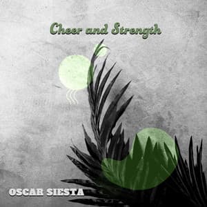 Cheer and Strength - Casper Oblivion
