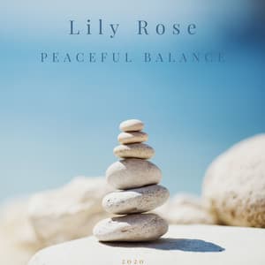 Peaceful Balance - Lily Rose
