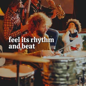 Feel Its Rhythm and Beat - Sleep Jazz