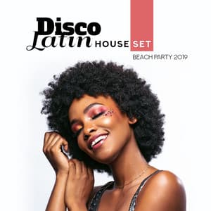 Disco Latin House Set - Beach Party 2019, Tropical Lounge Beats, Summer Mix - Cuban Café Latin Club