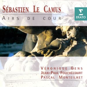 Sébastien Le Camus: Airs de cour - Sébastien Le Camus