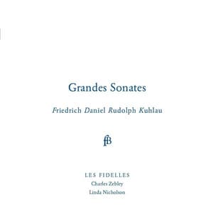 Kuhlau: Grandes Sonates - Friedrich Kuhlau