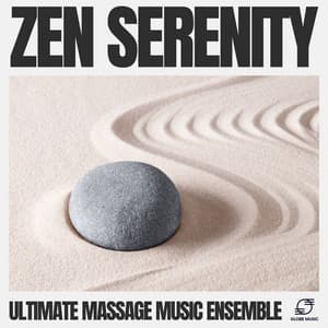Zen Serenity - Ultimate Massage Music Ensemble