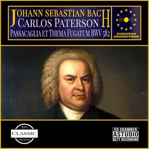 BACH: Passacaglia et Thema Fugatum BWV 582 - Johann Sebastian Bach