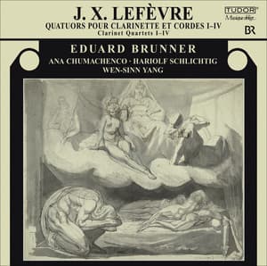 Lefevre: Clarinet Quartets Nos. 1-4 - Jean-Xavier Lefèvre