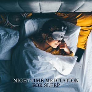 Nighttime Meditation for Sleep - Sleeping Music Zone