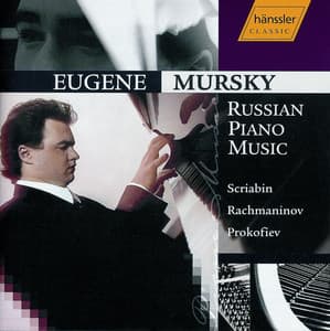 Scriabin / Rachmaninov / Prokofiev: Russian Piano Music - Eugene Mursky