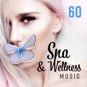 60 Spa & Wellness Music - Spa Music Zone
