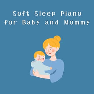 Soft Sleep Piano for Baby and Mommy - A-Plus Academy