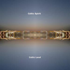 Celtic Land - Celtic Spirit
