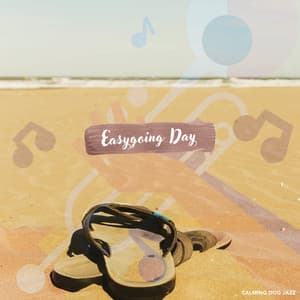 Easygoing Day - Calming Dog Jazz