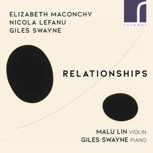 Relationships: Maconchy, LeFanu & Swayne - Malu Lin