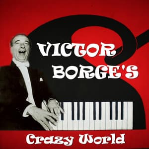 Victor Borge's Crazy World - Victor Borge