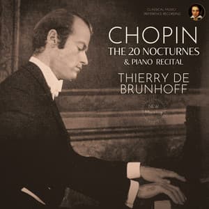 Chopin: The 20 Nocturnes & Piano Recital by Thierry de Brunhoff - Frédéric Chopin