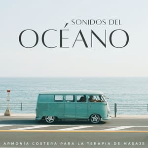 Sonidos Del Océano: Armonía Costera Para La Terapia De Masaje - Océano en HD