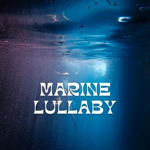 Marine Lullaby: Underwater Cadence for Peaceful Nights - Underwater Sounds Channel
