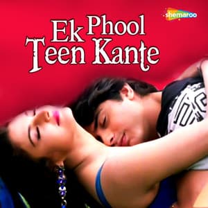 Ek Phool Teen Kante - Jatin-Lalit