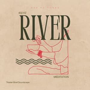 432 Hz River Meditation: Tibetan Bowl Soundscape - 432 Hz Tones
