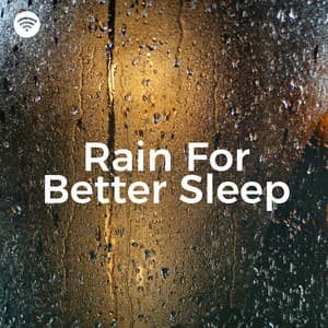 Rain for Better Sleep: Silent Night Rain Sounds - Rainy Lullaby