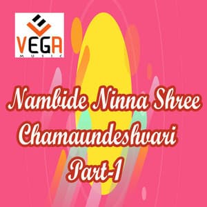 Nambide Ninna Shree Chamaundeshvari, Pt. 1 - Lakshmi