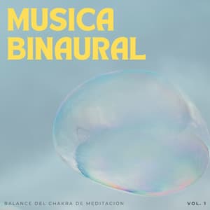 Música Binaural: Balance Del Chakra De Meditación Vol. 1 - Frecuencias Sagradas