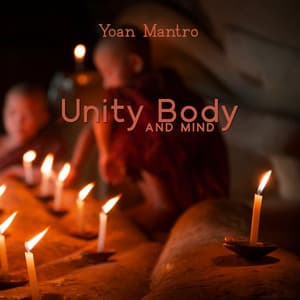 Unity Body and Mind - Yoan Mantro
