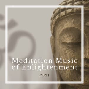 Meditation Music of Enlightenment 2021 - Attract Abundance