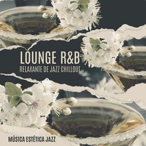 Lounge R&B Relaxante de Jazz Chillout: Música Estética Jazz, Sessão de Outono Suave e Sensual, Instrumentais de Soul Grooves, Jazz Moderno e Elegante de Outono - Música de Fondo Jazz Coleção