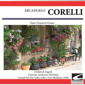 Corelli: Four Concerti Grossi - Arcangelo Corelli